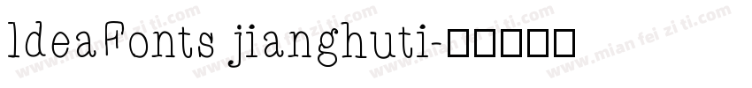 ldeaFonts jianghuti字体转换